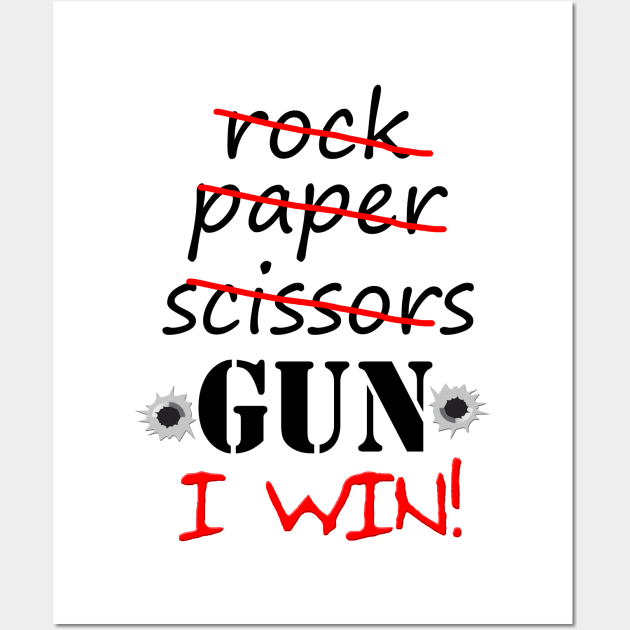 Rock Paper Scissors GUN I WIN! Wall Art by bearsmom42